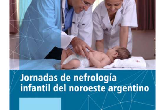 Jornadas de Nefrología Infantil del NOA en el hospital Materno Infantil