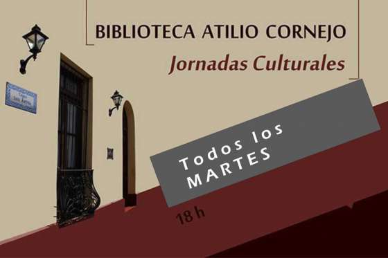 Jornadas Culturales de la Biblioteca Dr. Atilio Cornejo