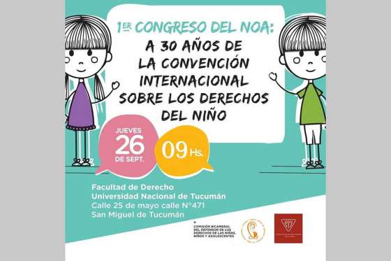 Primer Congreso del NOA A 30 años de la Convención sobre los Derechos del Niño