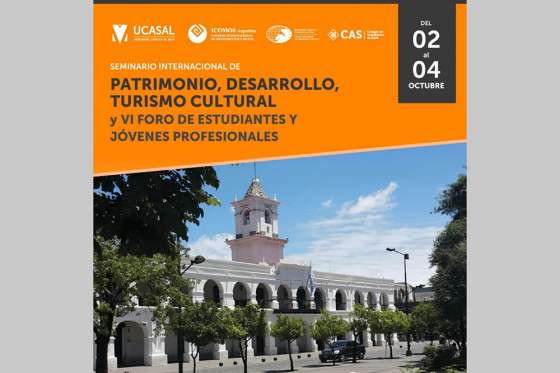 Comenzó en Salta I Seminario Internacional de Patrimonio, Desarrollo y Turismo Cultural