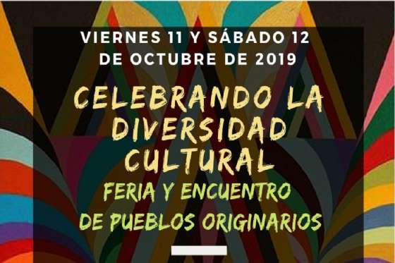 Por el día del Respeto a la Diversidad Cultural se realiza una feria y encuentro de Pueblos Originarios