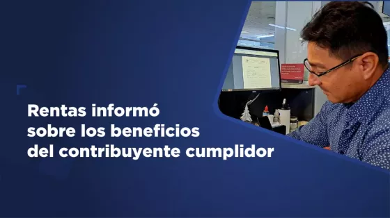 Rentas informó sobre los beneficios del contribuyente cumplidor