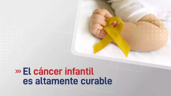 Con diagnóstico temprano y tratamiento adecuado el niño con cáncer se puede curar