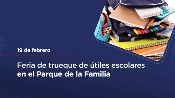 Mañana se realizará una Feria de trueque de útiles escolares en el Parque de la Familia