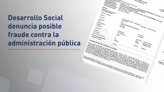 El Ministerio de Desarrollo Social denuncia posible fraude contra la administración pública