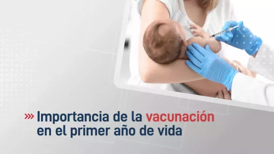 Importancia de la vacunación en el primer año de vida