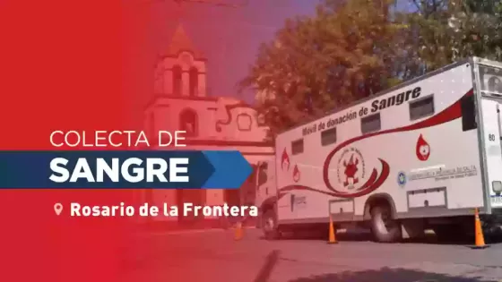 Recibirán donaciones de sangre de todo grupo y factor en Rosario de la Frontera