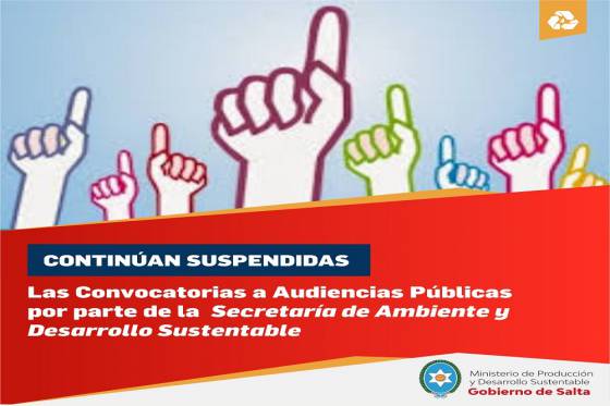 Continúan suspendidas las audiencias públicas de la Secretaría de Ambiente y Desarrollo Sustentable