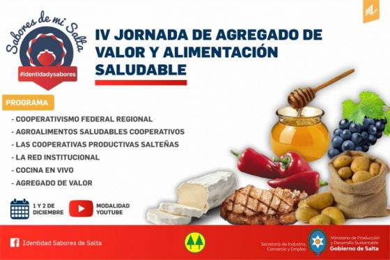 En diciembre se realizará la 4° Jornada de Agregado de Valor y Alimentación Saludable 