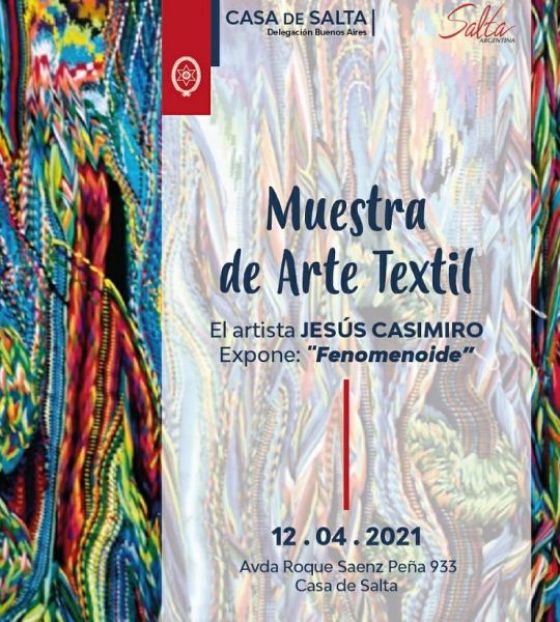 En Casa de Salta se expone la muestra de Arte Textil “Fenomenoide”