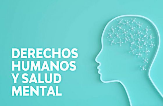 La salud mental es un derecho humano protegido y asegurado legalmente