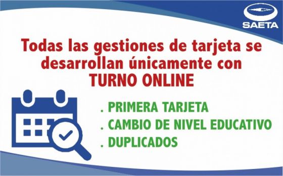 Todas las gestiones de nuevas tarjetas SAETA se realizan con turno online previo