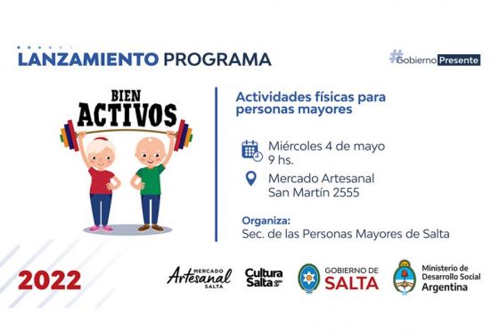 Personas Mayores lanza hoy en Salta el programa Bien Activos