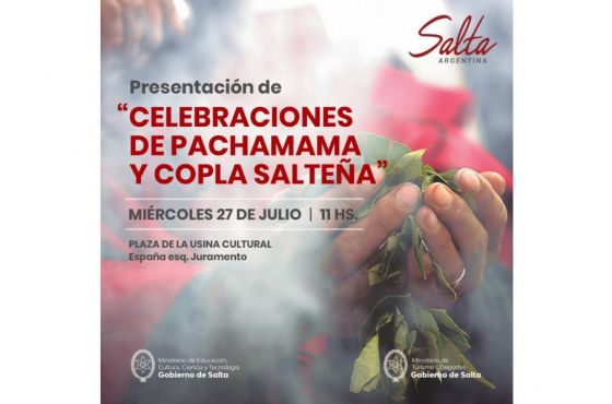 Hoy se presentarán las “Celebraciones de Pachamama y Copla Salteña”