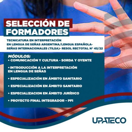 La UpaTecO abrirá el concurso para formadores de la Tecnicatura en Interpretación en Lengua de Señas Argentina