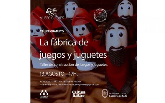 Este sábado, no te pierdas el Taller “La Fábrica de Juegos y Juguetes” en el Museo Güemes