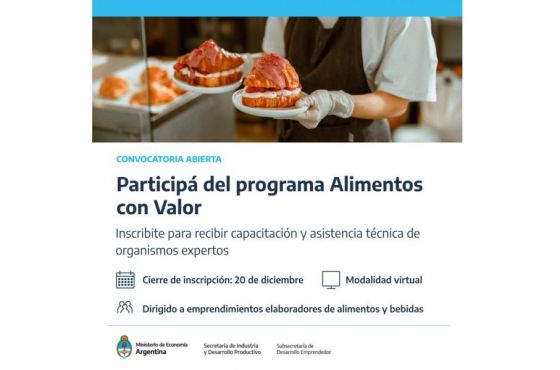 Están abiertas las inscripciones de emprendedores para el programa “Alimentos con valor”