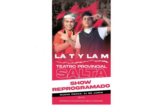 La T y la M reprograman su presentación en el Teatro Provincial “Juan Carlos Saravia”