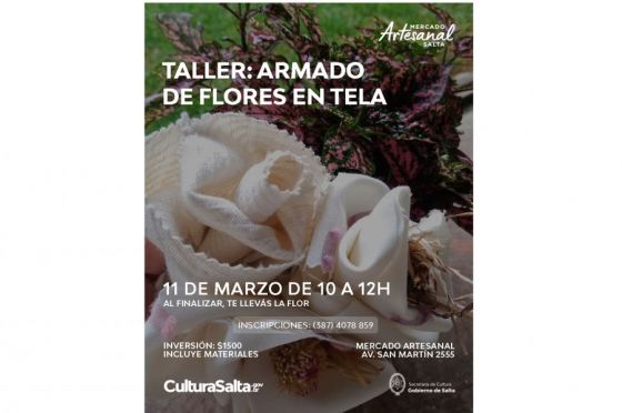 Mercado Artesanal de Salta: Taller de armado de flores en tela