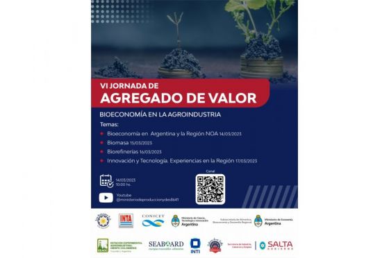 Inician hoy las 6° Jornadas de Agregado de Valor “Bioeconomía en la Agroindustria”