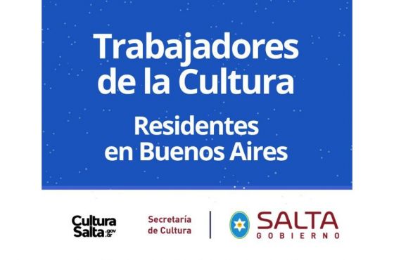 Convocatoria para trabajadores salteños de la Cultura que residen en Buenos Aires