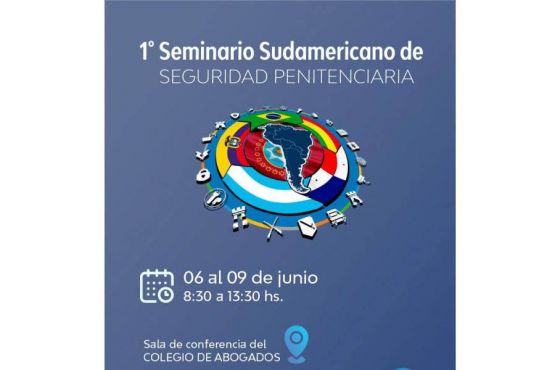 Se realizará en Salta el Primer Seminario Latinoamericano de Seguridad Penitenciaria