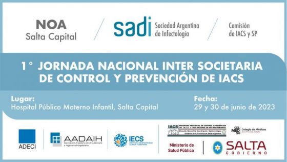 Jornadas Nacionales de Infecciones Asociadas al Cuidado de la Salud del Paciente en Salta