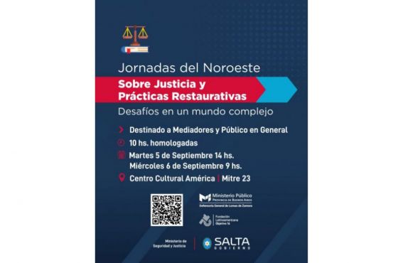 Se realizarán en Salta las Jornadas del Noroeste sobre Justicia y Prácticas Restaurativas