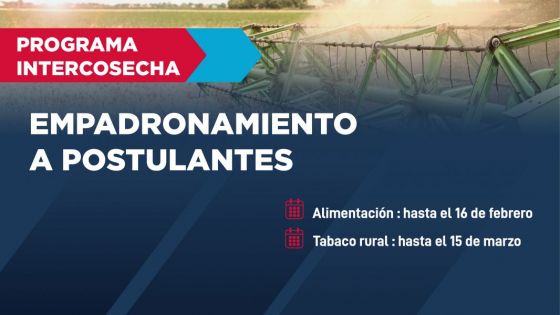 Trabajadores rurales: está abierta la inscripción para el programa Intercosecha