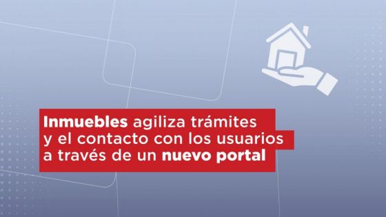 Inmuebles agiliza trámites y el contacto con los usuarios a través de un nuevo portal