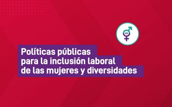 Proponen un encuentro para debatir “Políticas públicas para la inclusión laboral de las mujeres y diversidades”