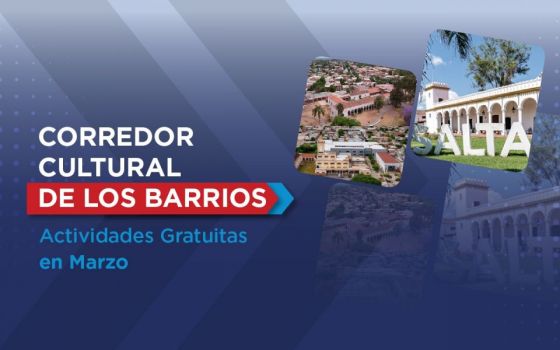 Corredor Cultural de los Barrios: se desarrollan actividades gratuitas