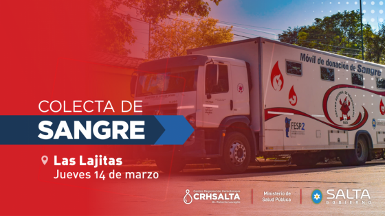 Realizarán una colecta de sangre hoy en Las Lajitas