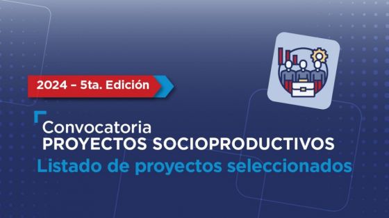 Resultados de la Convocatoria de Proyectos Socioproductivos 2024