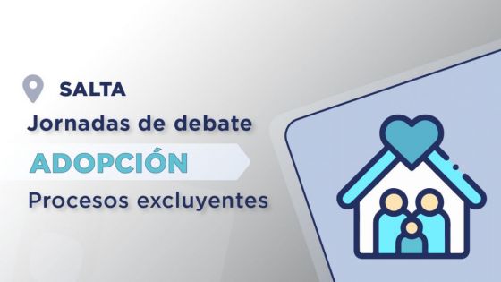 Jornada sobre Procesos Excluyentes de Adopción en Salta