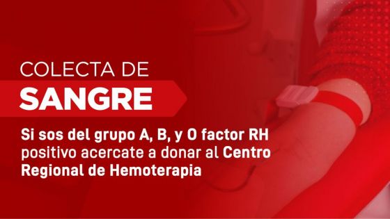 El Centro Regional de Hemoterapia convoca a donar sangre de grupo A, B y O factor positivo