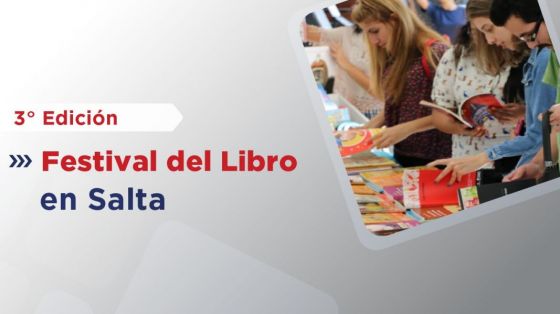 Hoy se llevará a cabo la 3° edición del Festival del Libro en Salta