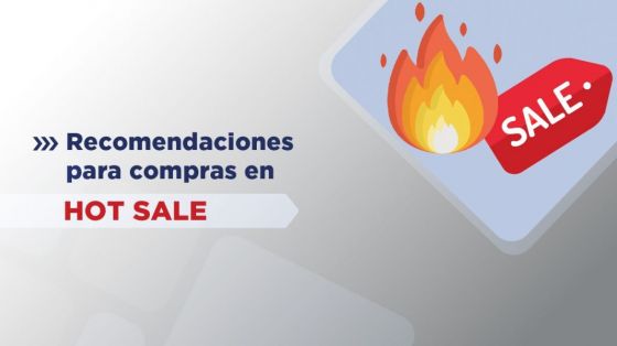 En este Hot Sale 2024 realice compras seguras