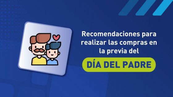 Día del Padre: Cuáles son los derechos de los compradores