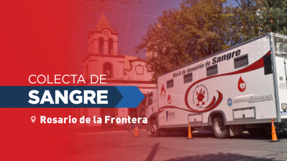 Se realizará hoy una colecta de sangre en Rosario de la Frontera