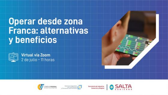 Zonas francas: hoy se desarrollará una capacitación virtual sobre operaciones