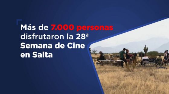 Más de 7.000 personas disfrutaron la 28ª Semana de Cine en Salta