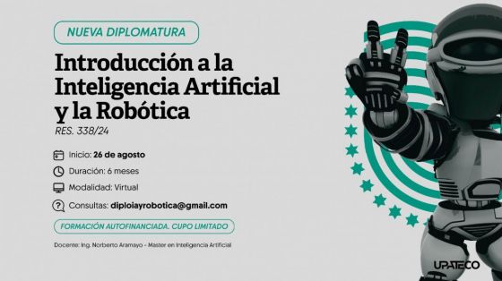 La UPATecO lanzó una nueva diplomatura: “Introducción a la Inteligencia Artificial y la Robótica”