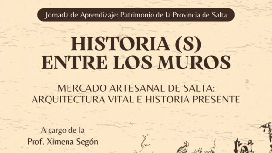 Charla abierta sobre el Mercado Artesanal de Salta, Monumento Histórico Nacional