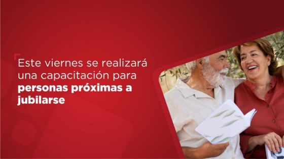 Este viernes se realizará una capacitación para personas próximas a jubilarse