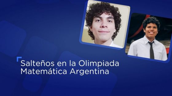 Jóvenes salteños se destacan en la Olimpiada Matemática Argentina