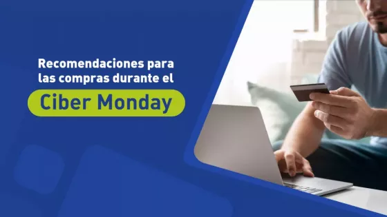 Recomendaciones para los consumidores que realicen compras por el Cyber Monday