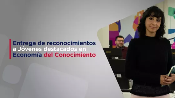 Este lunes entregarán reconocimientos a jóvenes destacados en Economía del Conocimiento