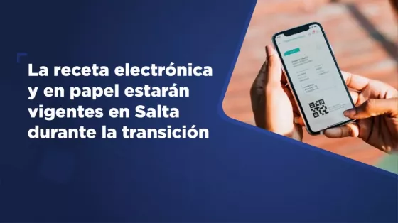 La receta electrónica y en papel estarán vigentes en Salta durante la transición