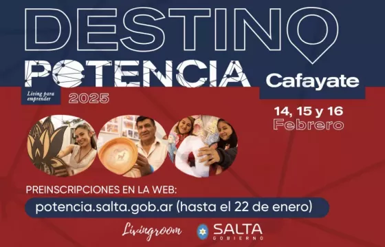 Se encuentran habilitadas las preinscripciones para Destino Potencia Cafayate